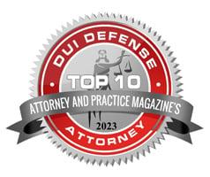 Attorney And Practice Magazine's | Top 10 DUI Defense Attorney 2023